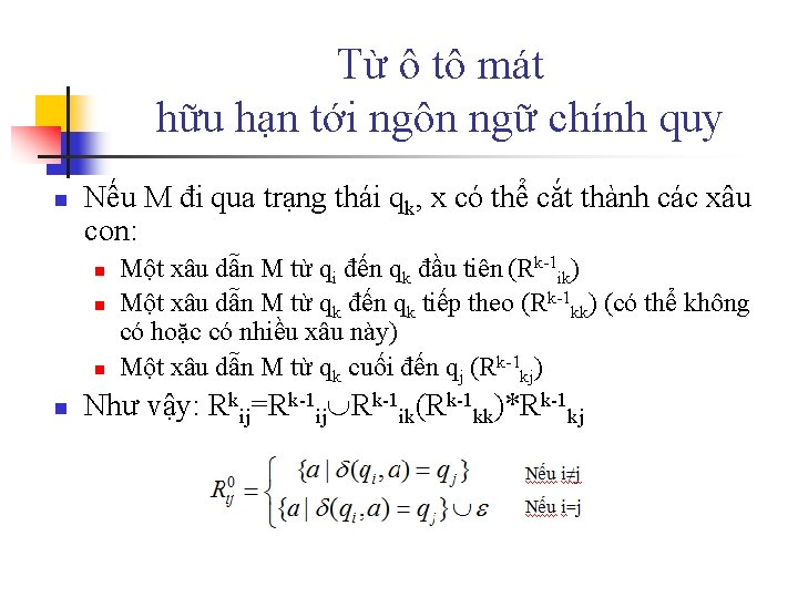 Từ ô tô mát hữu hạn tới ngôn ngữ chính quy n Nếu M
