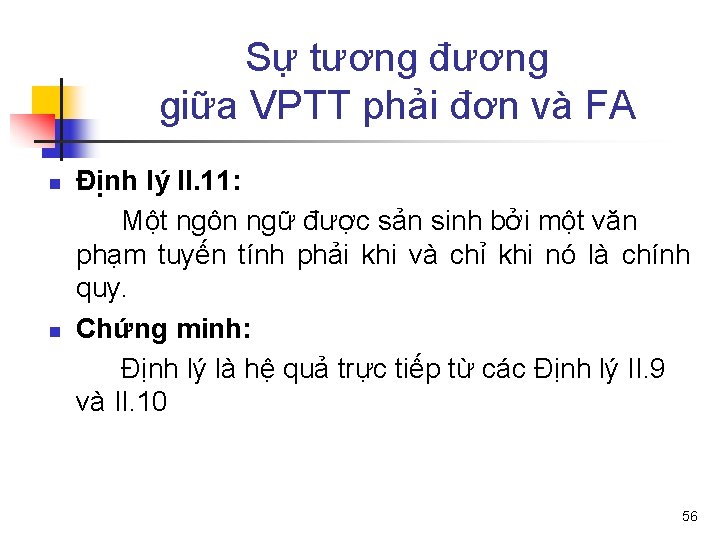 Sự tương đương giữa VPTT phải đơn và FA n n Định lý II.