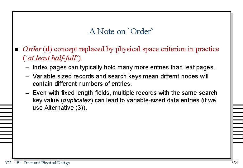 A Note on `Order’ n Order (d) concept replaced by physical space criterion in