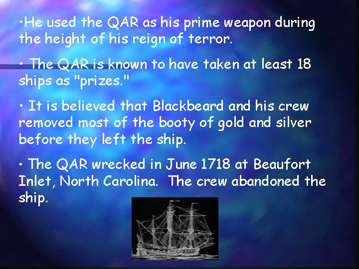  • He used the QAR as his prime weapon during the height of