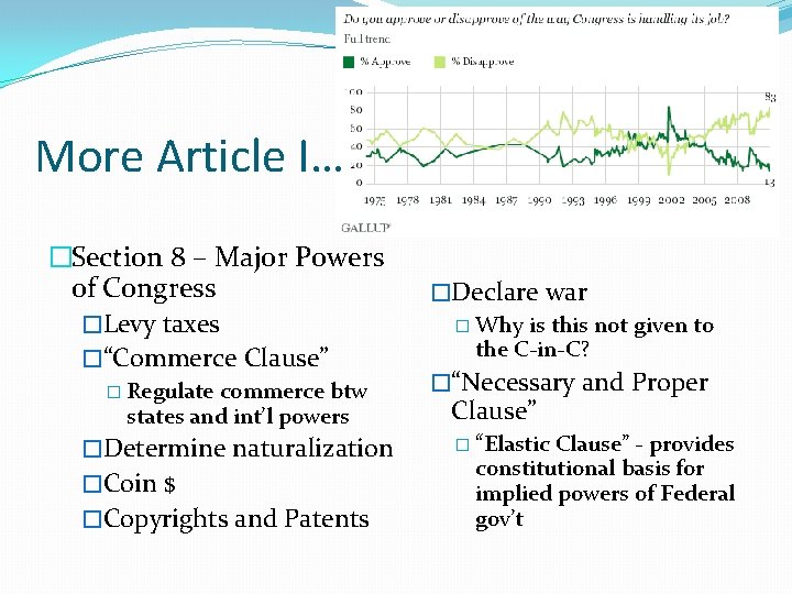 More Article I… �Section 8 – Major Powers of Congress �Levy taxes �“Commerce Clause”