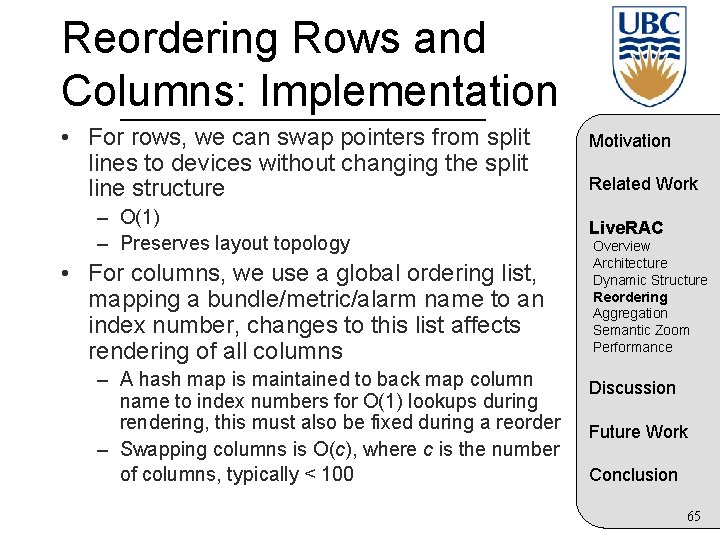 Reordering Rows and Columns: Implementation • For rows, we can swap pointers from split