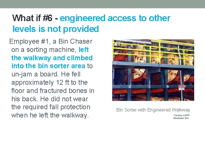 What if #6 - engineered access to other levels is not provided Employee #1,