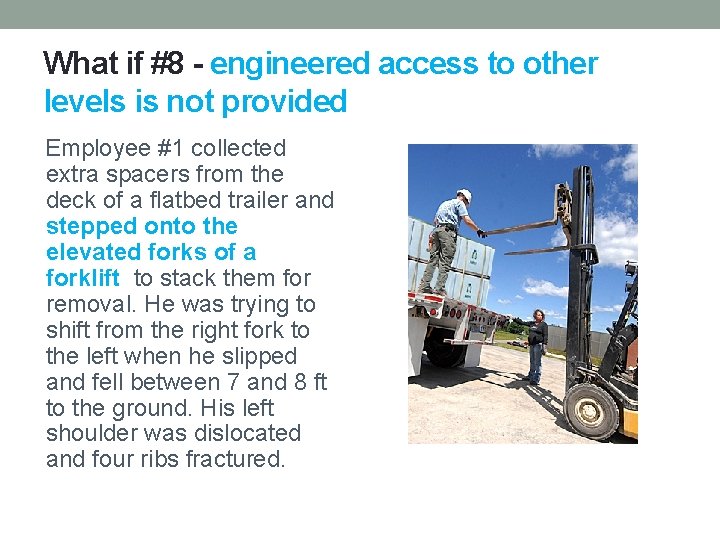 What if #8 - engineered access to other levels is not provided Employee #1