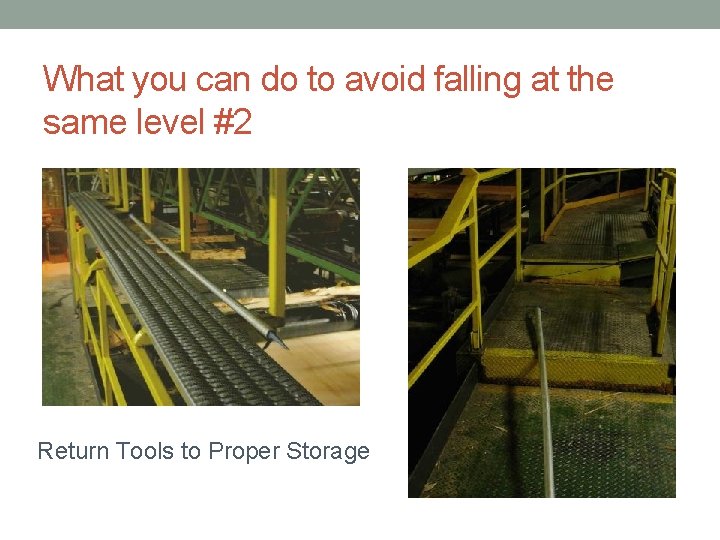 What you can do to avoid falling at the same level #2 Return Tools