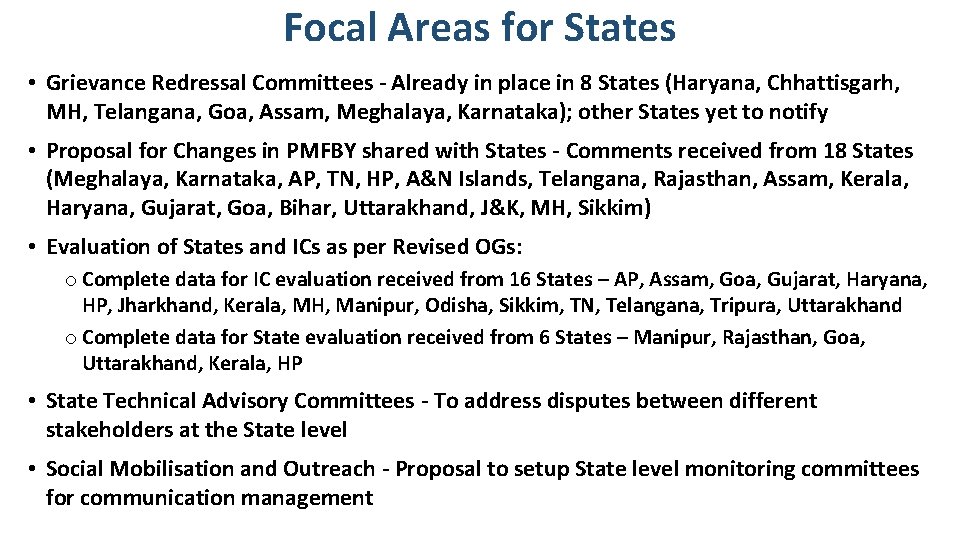 Focal Areas for States • Grievance Redressal Committees - Already in place in 8