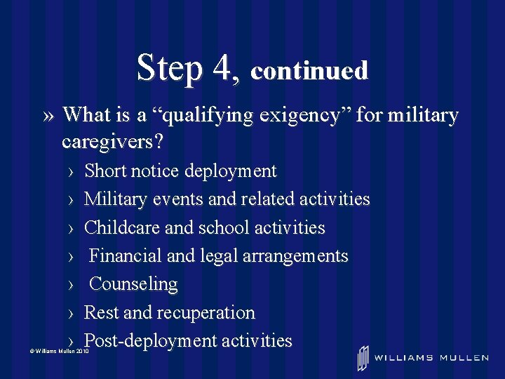 Step 4, continued » What is a “qualifying exigency” for military caregivers? › ›