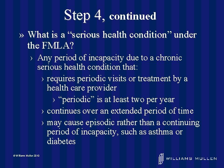 Step 4, continued » What is a “serious health condition” under the FMLA? ›