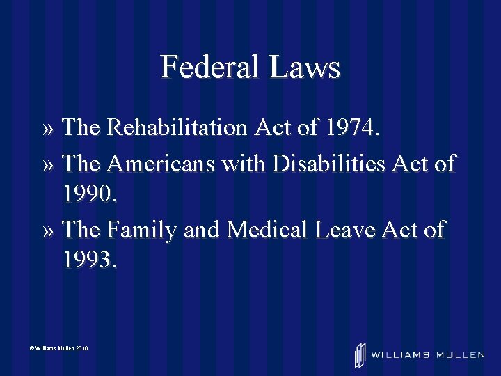 Federal Laws » The Rehabilitation Act of 1974. » The Americans with Disabilities Act