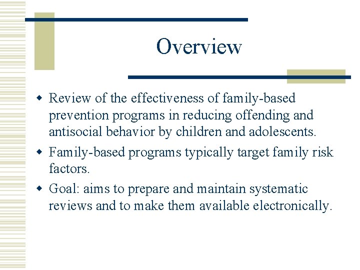 Overview w Review of the effectiveness of family-based prevention programs in reducing offending and