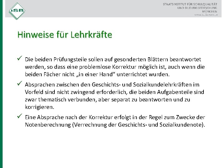 Hinweise für Lehrkräfte ü Die beiden Prüfungsteile sollen auf gesonderten Blättern beantwortet werden, so