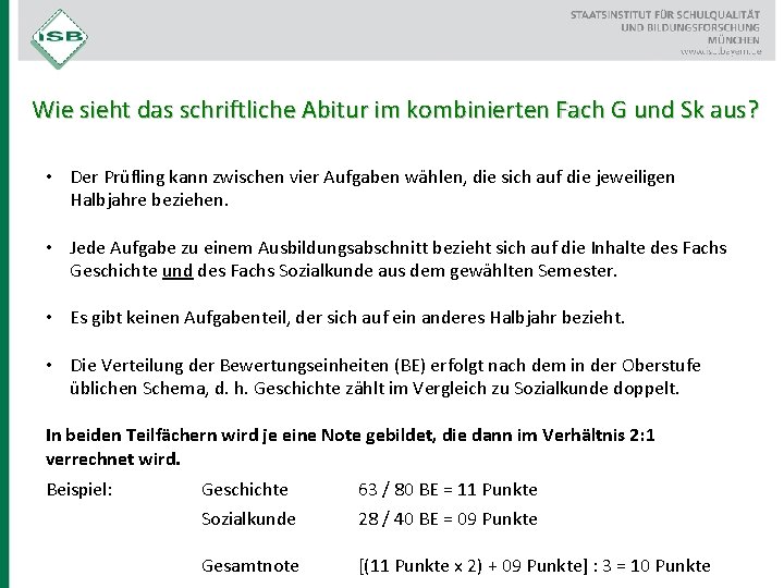 Wie sieht das schriftliche Abitur im kombinierten Fach G und Sk aus? • Der