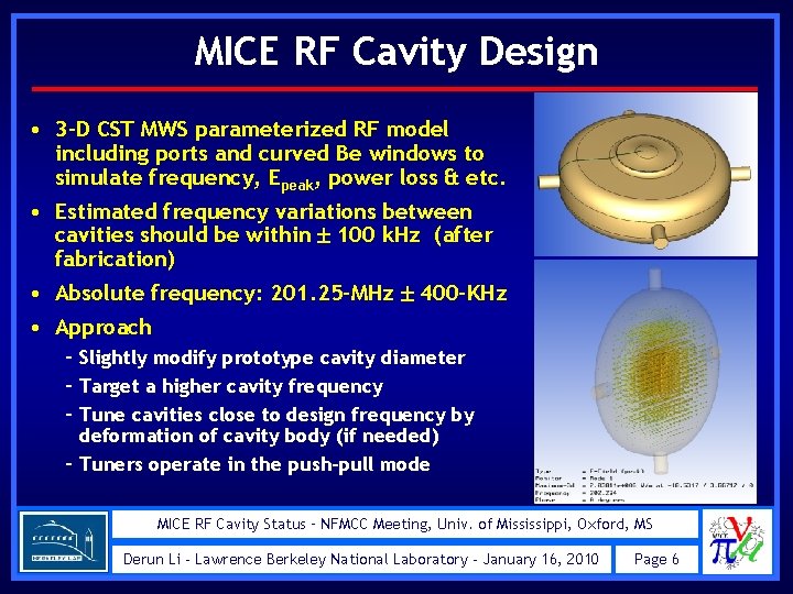 MICE RF Cavity Design • 3 -D CST MWS parameterized RF model including ports