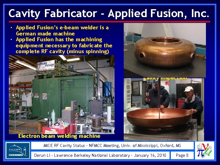 Cavity Fabricator - Applied Fusion, Inc. • Applied Fusion’s e-beam welder is a German