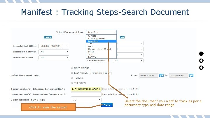 Manifest : Tracking Steps-Search Document Click to view the report Select the document you