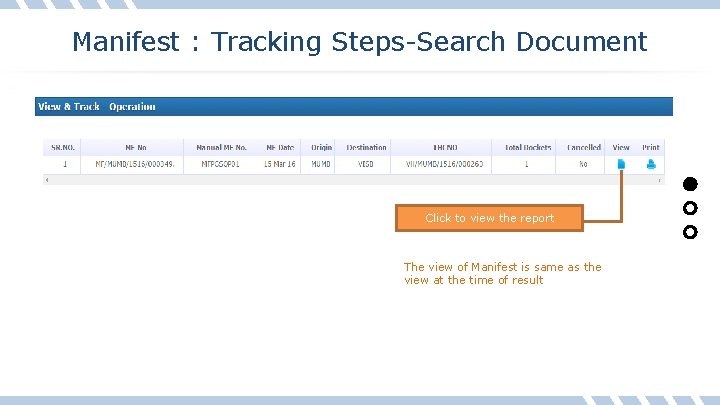 Manifest : Tracking Steps-Search Document Click to view the report The view of Manifest