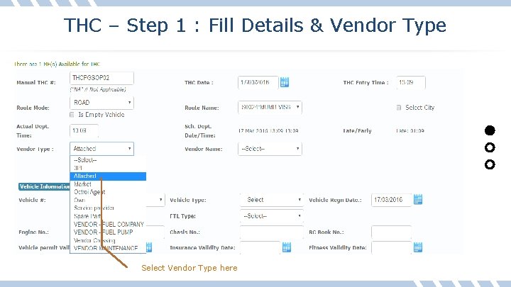 THC – Step 1 : Fill Details & Vendor Type Select Vendor Type here
