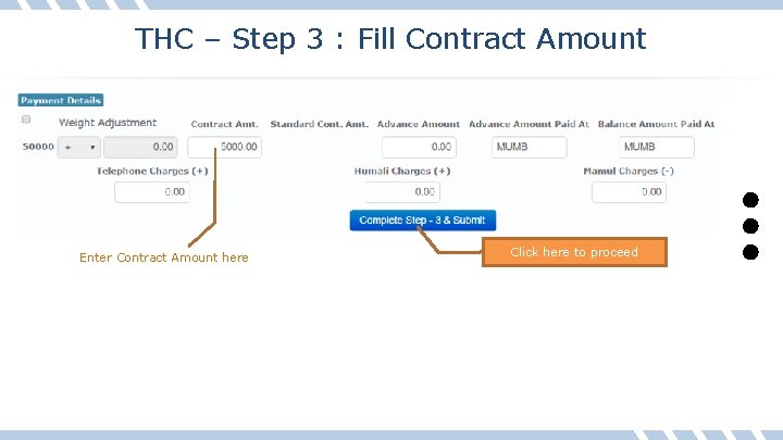 THC – Step 3 : Fill Contract Amount Enter Contract Amount here Click here
