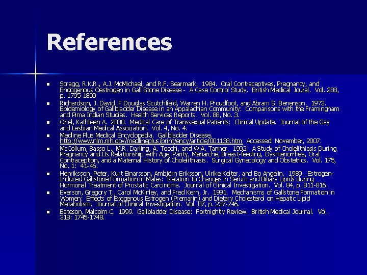 References n n n n Scragg, R. K. R. , A. J. Mc. Michael,