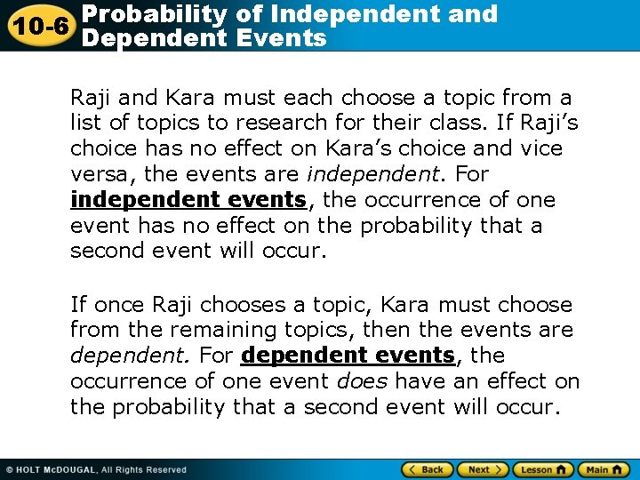 Probability of Independent and 10 -6 Dependent Events Raji and Kara must each choose