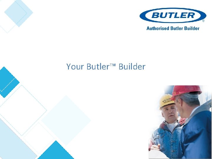 Your Butler™ Builder 