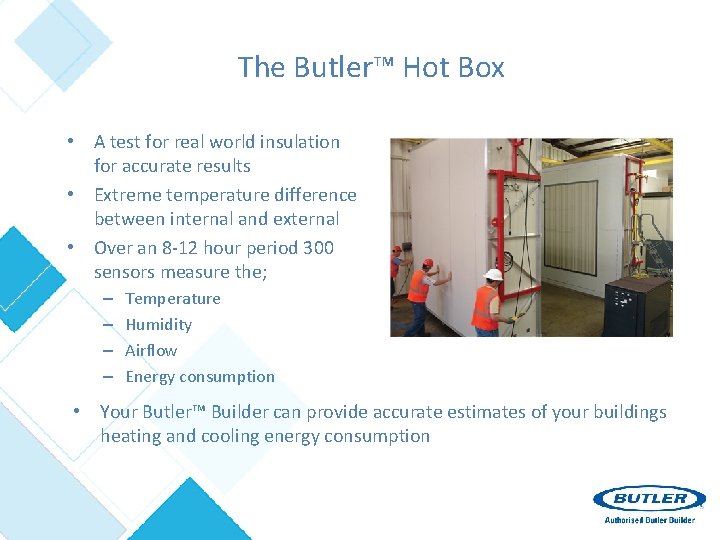 The Butler™ Hot Box • A test for real world insulation for accurate results