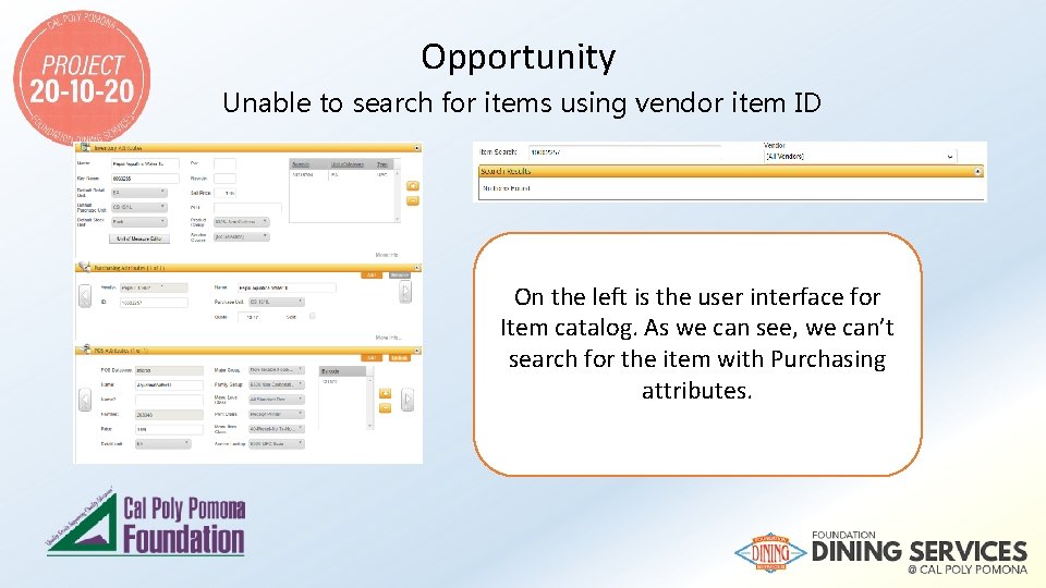 Opportunity Unable to search for items using vendor item ID On the left is