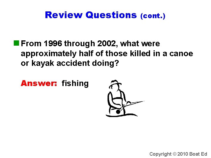 Review Questions (cont. ) n From 1996 through 2002, what were approximately half of