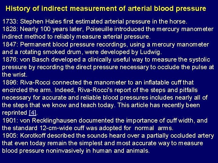 History of indirect measurement of arterial blood pressure 1733: Stephen Hales first estimated arterial