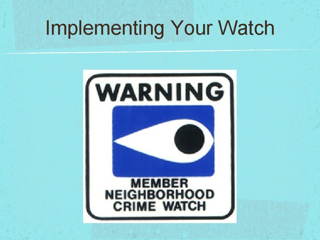 Implementing Your Watch 