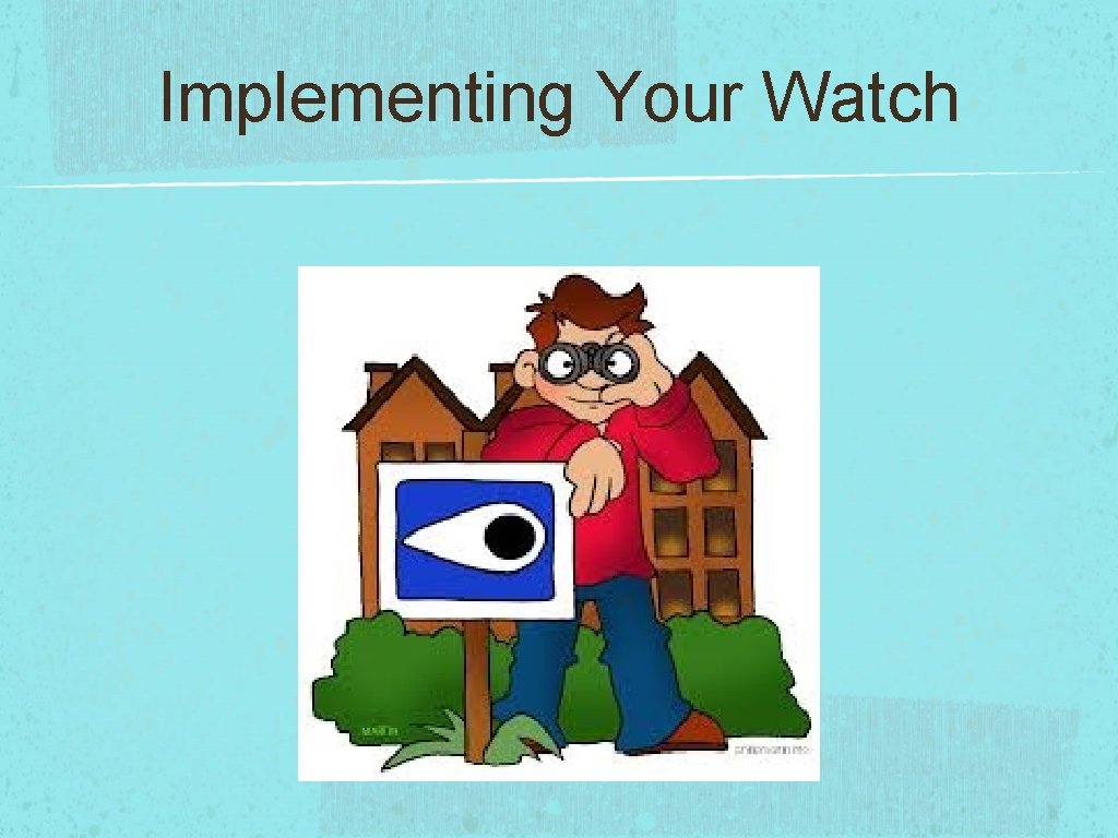 Implementing Your Watch 