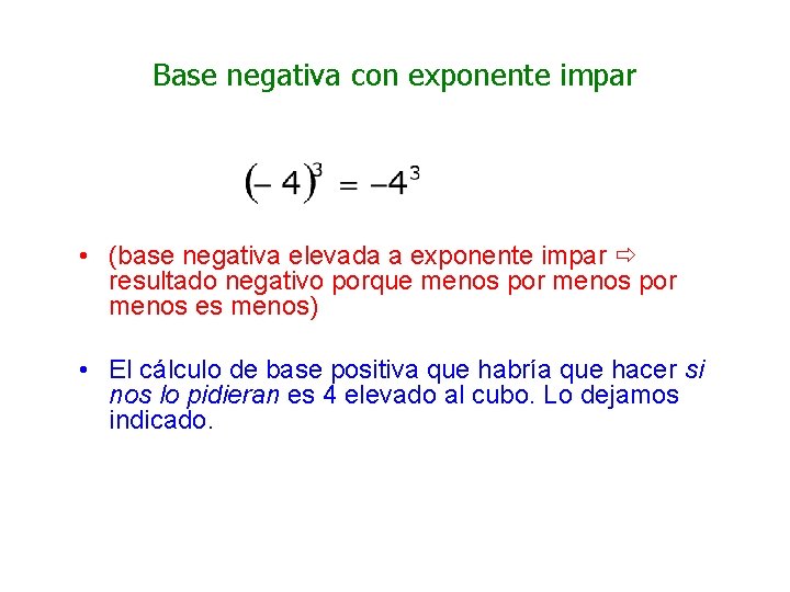 Base negativa con exponente impar • (base negativa elevada a exponente impar resultado negativo