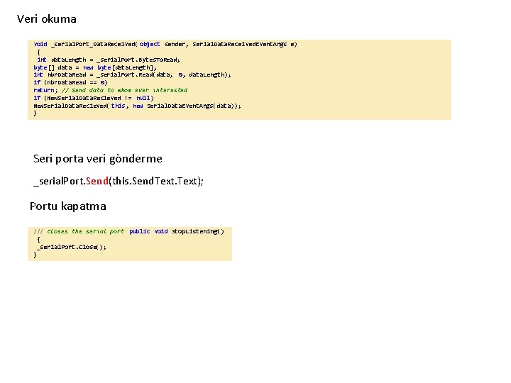 Veri okuma void _serial. Port_Data. Received( object sender, Serial. Data. Received. Event. Args e)