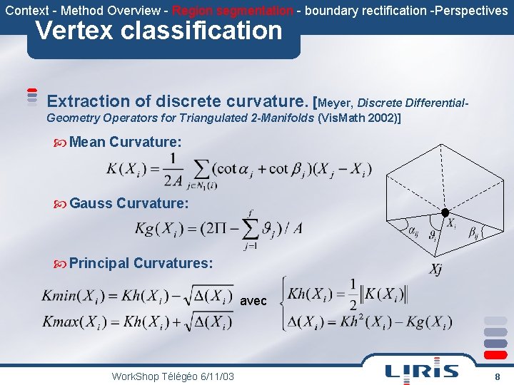 FRE 2672 Curvature Based Triangle Mesh Segmentation with