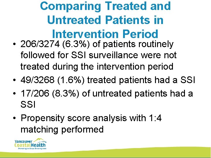 Comparing Treated and Untreated Patients in Intervention Period • 206/3274 (6. 3%) of patients