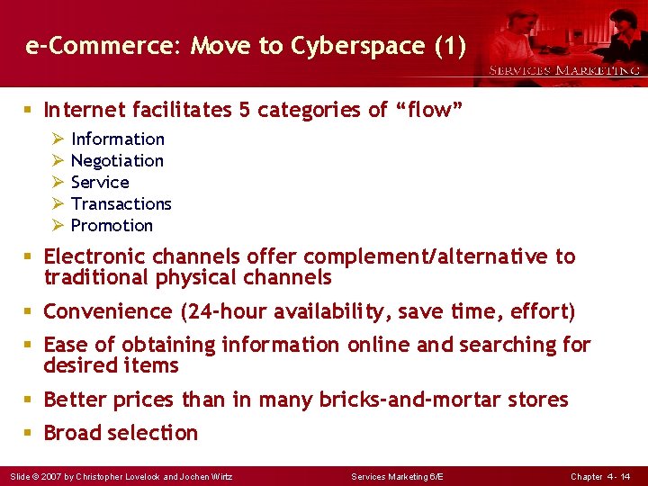 e-Commerce: Move to Cyberspace (1) § Internet facilitates 5 categories of “flow” Ø Information