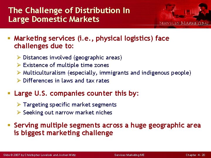 The Challenge of Distribution In Large Domestic Markets § Marketing services (i. e. ,