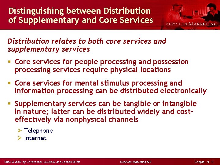 Distinguishing between Distribution of Supplementary and Core Services Distribution relates to both core services