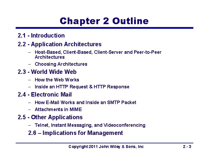 Chapter 2 Outline 2. 1 - Introduction 2. 2 - Application Architectures – Host-Based,