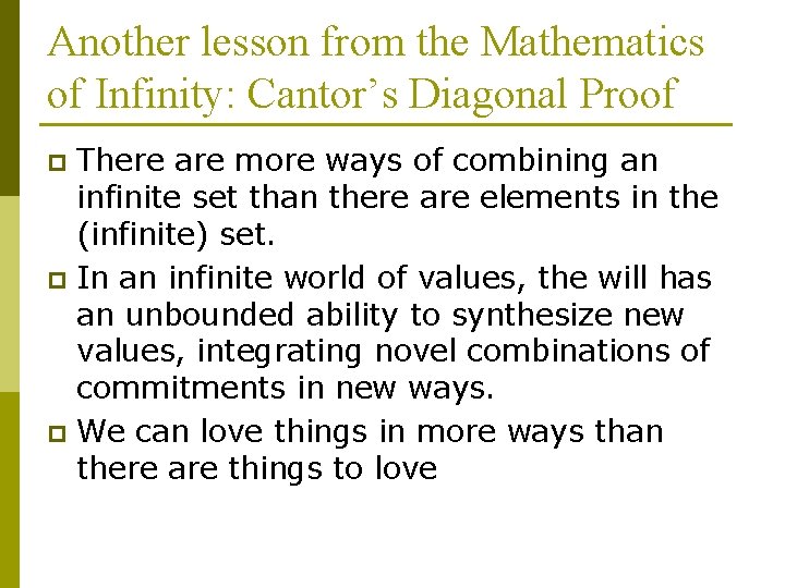 Another lesson from the Mathematics of Infinity: Cantor’s Diagonal Proof There are more ways