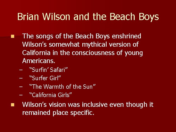 Brian Wilson and the Beach Boys n The songs of the Beach Boys enshrined