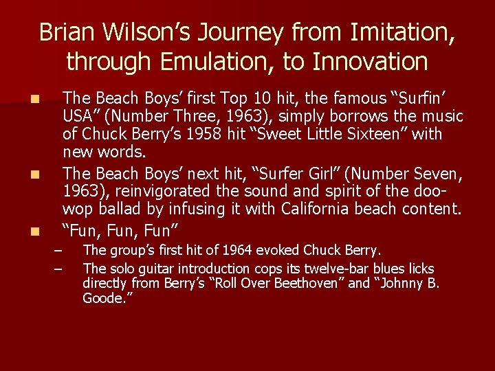 Brian Wilson’s Journey from Imitation, through Emulation, to Innovation n The Beach Boys’ first