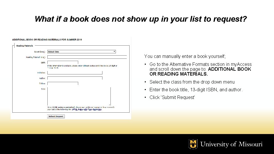 What if a book does not show up in your list to request? You