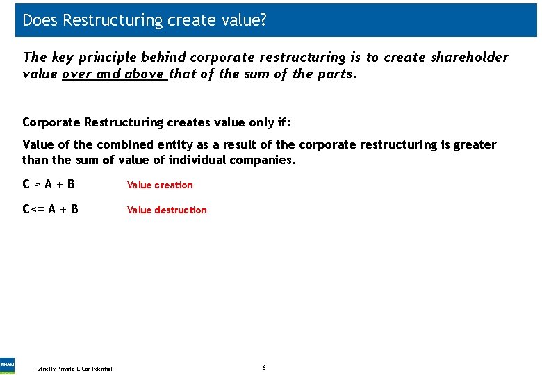 Does Restructuring create value? The key principle behind corporate restructuring is to create shareholder