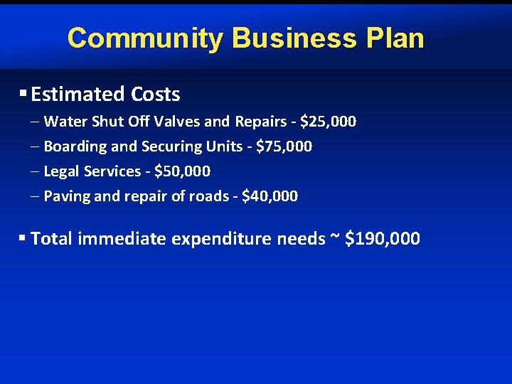 Community Business Plan § Estimated Costs – Water Shut Off Valves and Repairs -