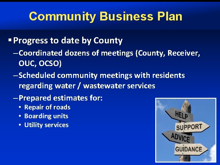 Community Business Plan § Progress to date by County – Coordinated dozens of meetings