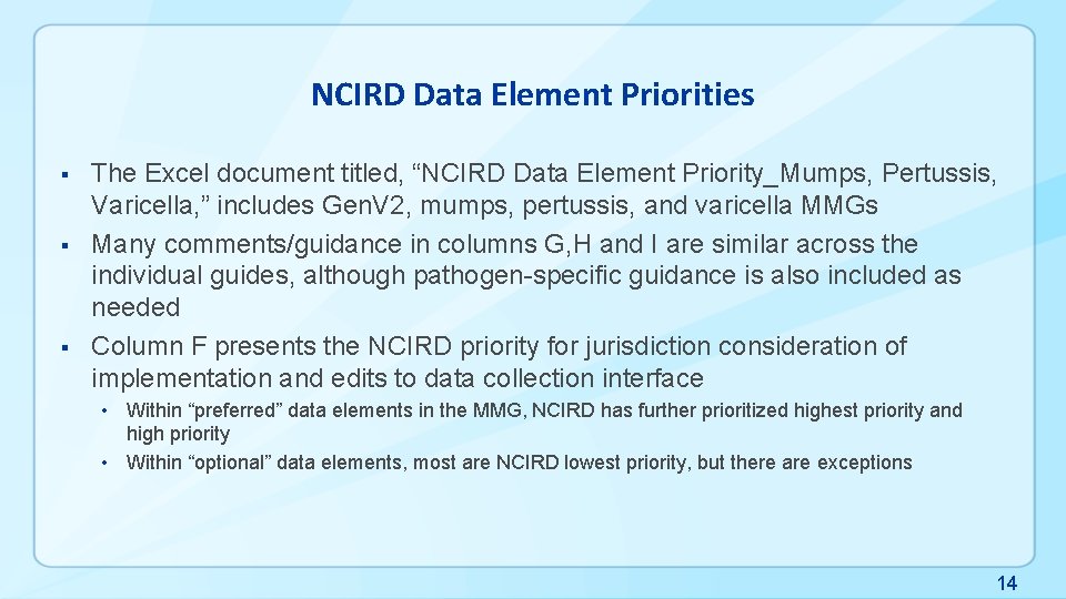 NCIRD Data Element Priorities § § § The Excel document titled, “NCIRD Data Element