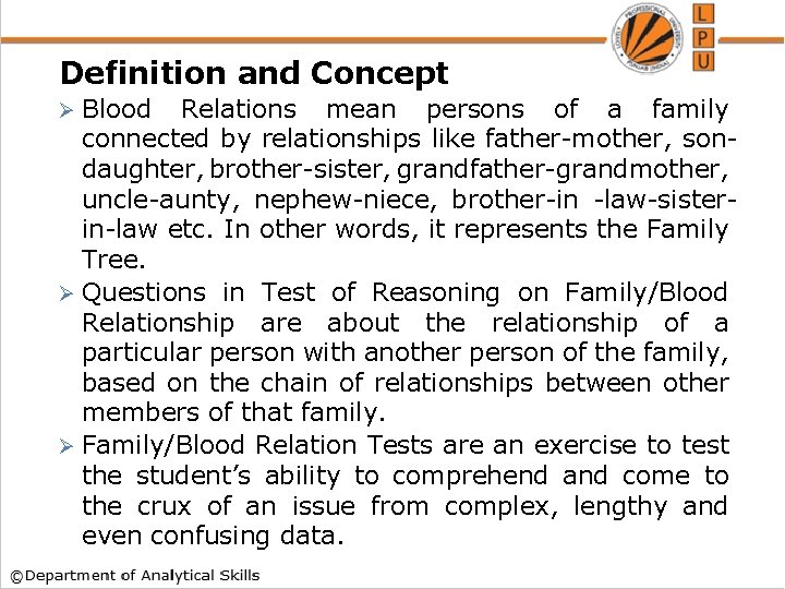 Definition and Concept Blood Relations mean persons of a family connected by relationships like