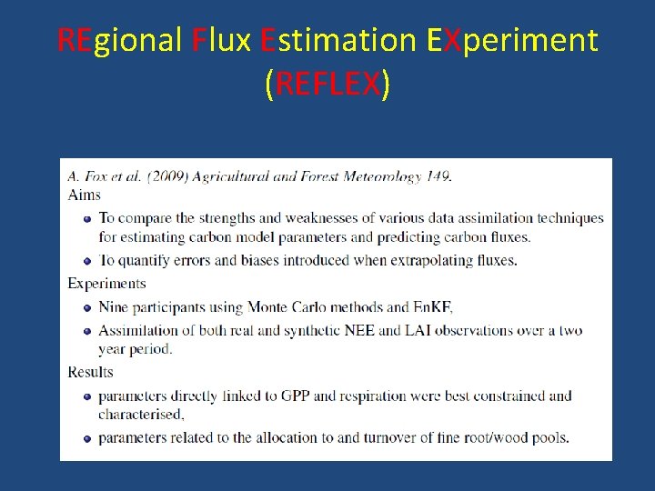 REgional Flux Estimation EXperiment (REFLEX) 