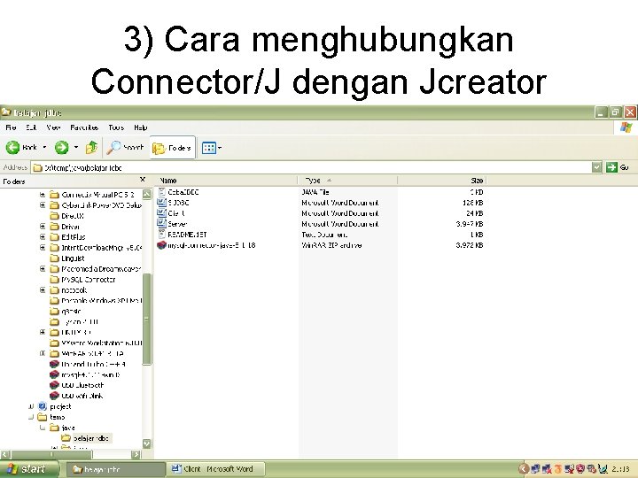 3) Cara menghubungkan Connector/J dengan Jcreator 